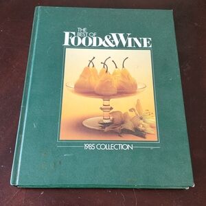 The Best of Food & Wine 1985 Collection Cookbook - Green Cover